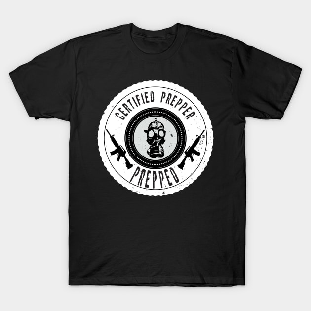 Certified Prepper T-Shirt by brsheldon92